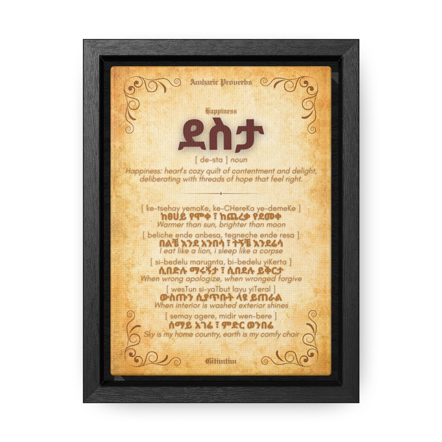 Happiness by Amharic Proverbs - Framed Canvas Wall Art