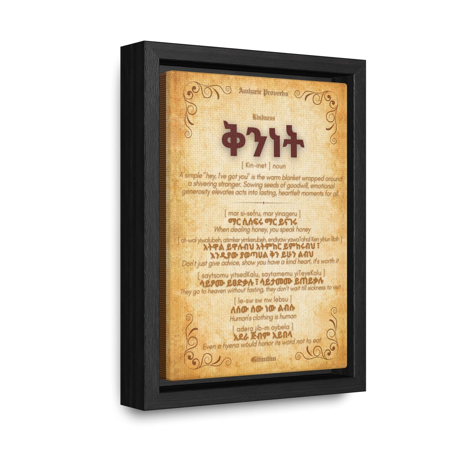 Kindness by Amharic Proverbs - Framed Canvas Wall Art