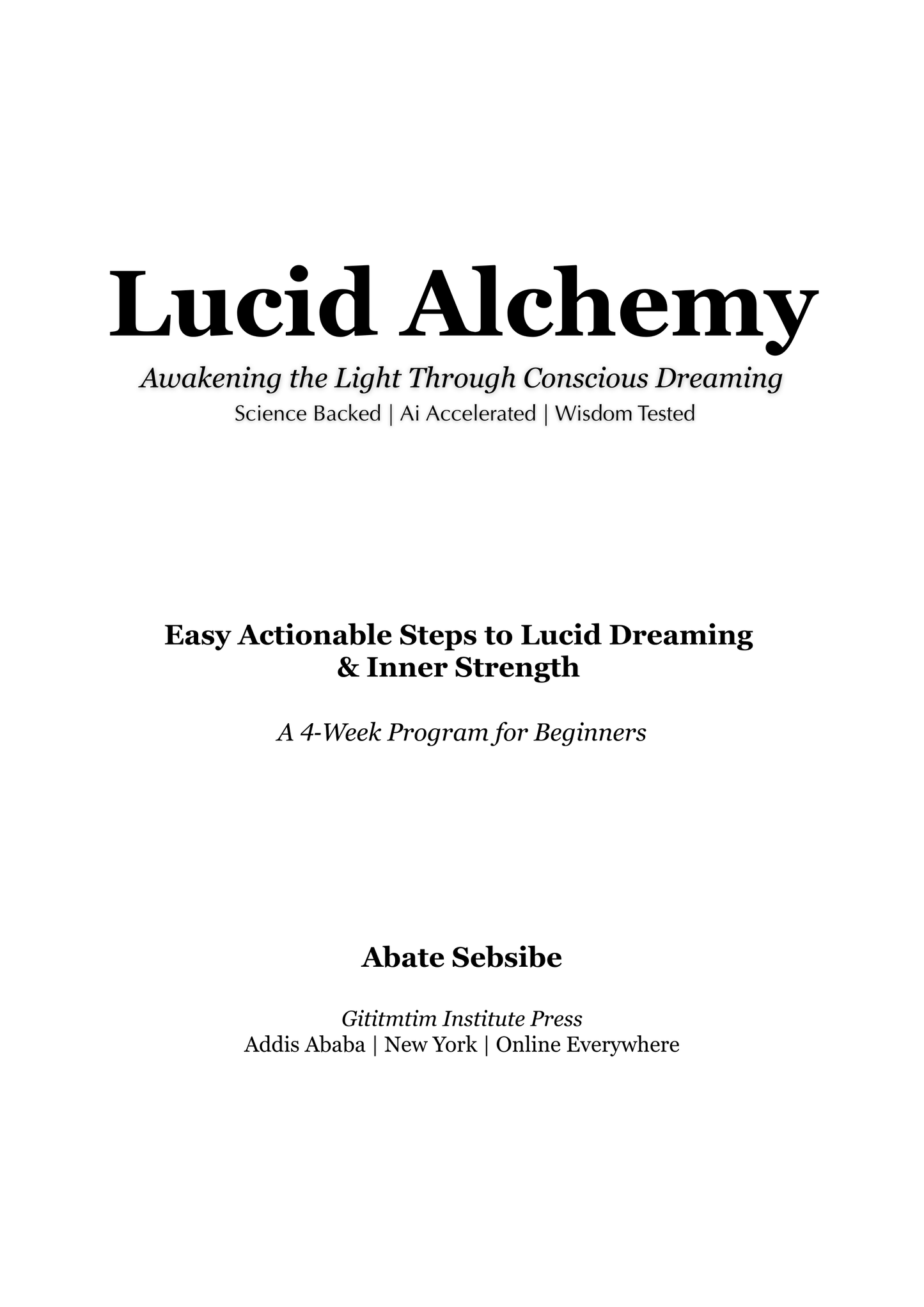 Lucid Alchemy: Awakening the Light Through Conscious Dreaming