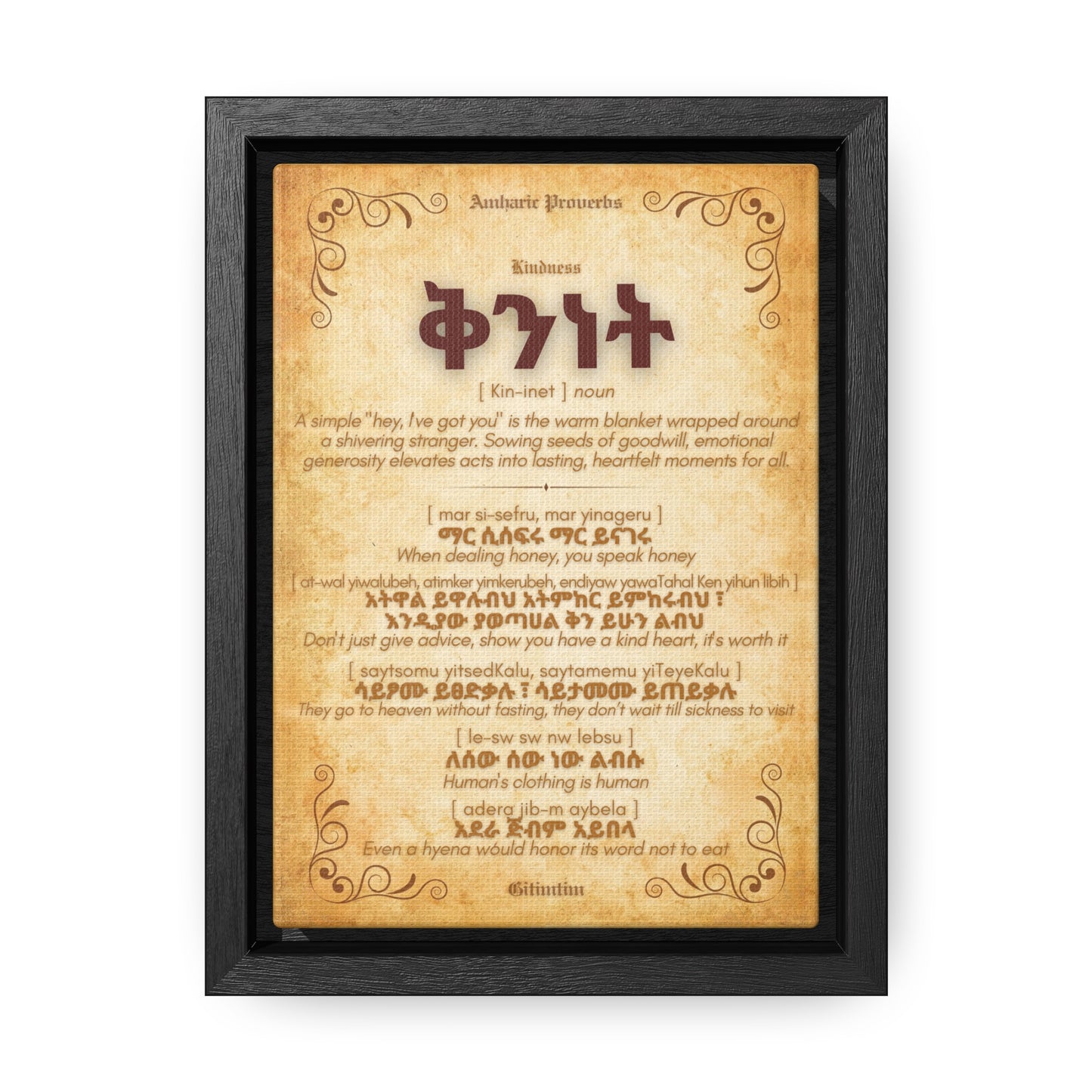 Kindness by Amharic Proverbs - Framed Canvas Wall Art