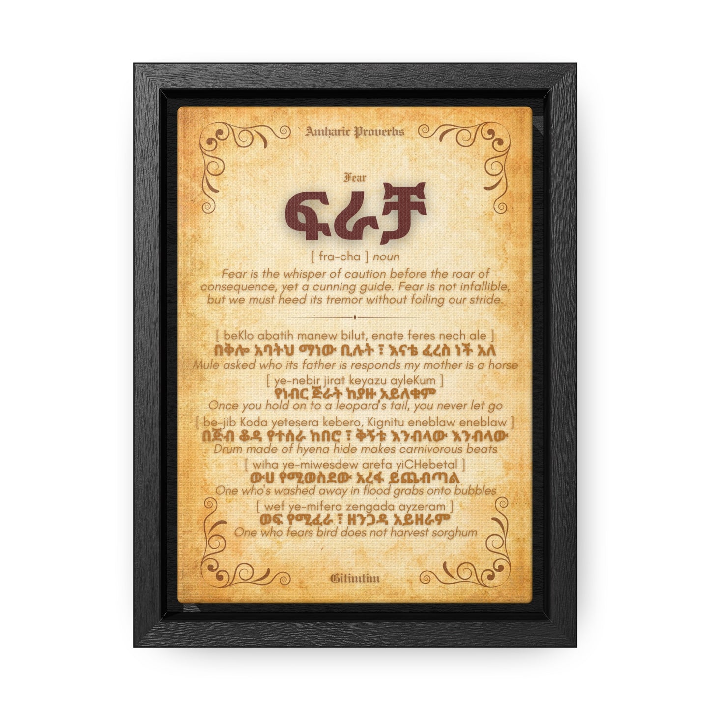 Fear by Amharic Proverbs - Framed Canvas Wall Art