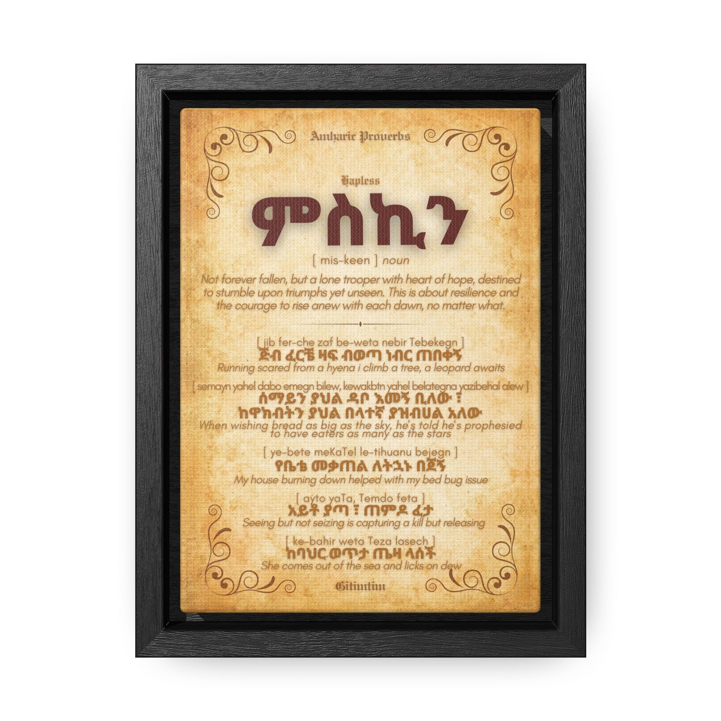Hapless by Amharic Proverbs - Framed Canvas Wall Art