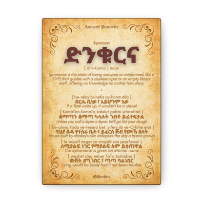 Ignorance by Amharic Proverbs - Canvas Wall Art